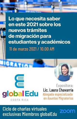 Participación en el Ciclo de Charlas virtuales exclusivas Miembros GlobalEdu, en el que se expuso todo lo relacionado a los nuevos trámites de migración para estudiantes y académicos.